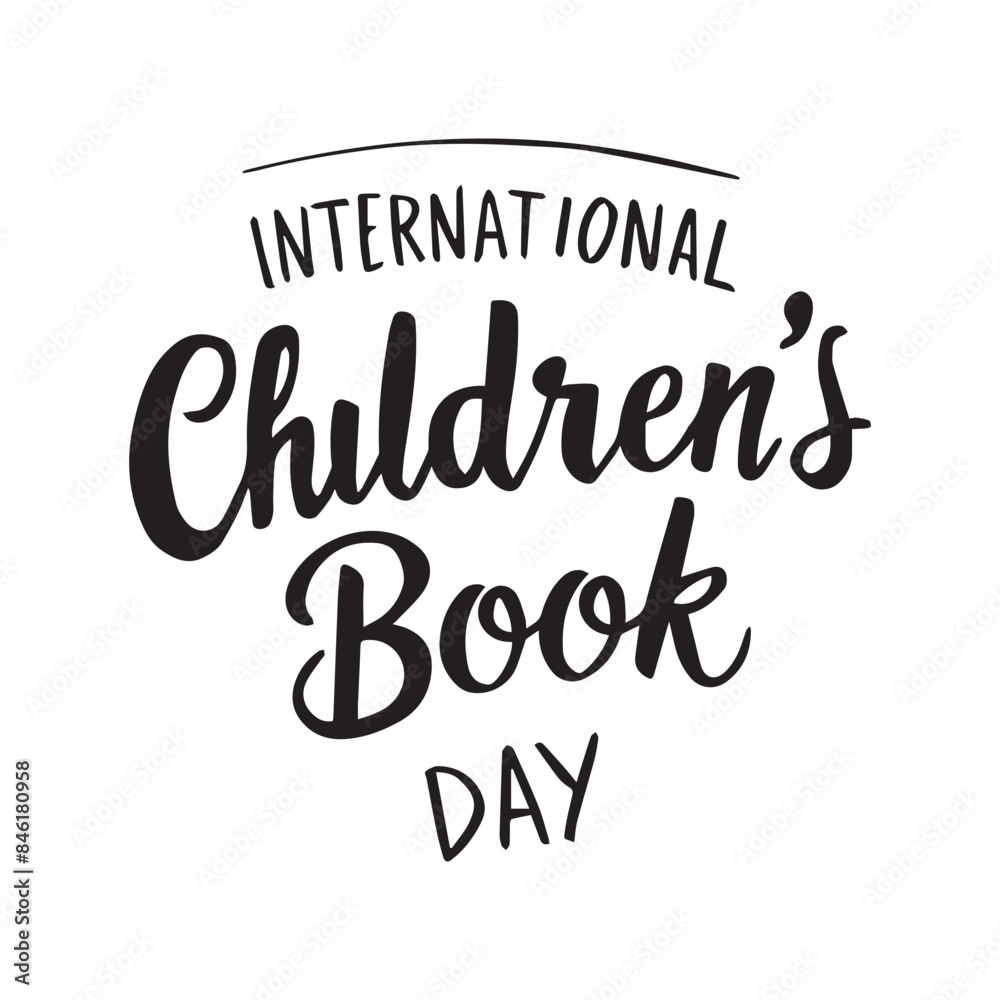 Fototapeta premium “International Children's Book Day.” Children's education. Handwritten text. Lettering, retro style.
