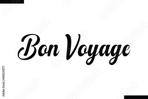 Bon Voyage Travel Saying Typography Text Design 