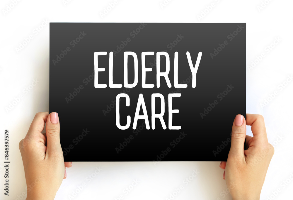 Elderly Care - eldercare serves the needs and requirements of senior citizens, text concept on card Elderly Care - eldercare serves the needs and requirements of senior citizens, text concept on card