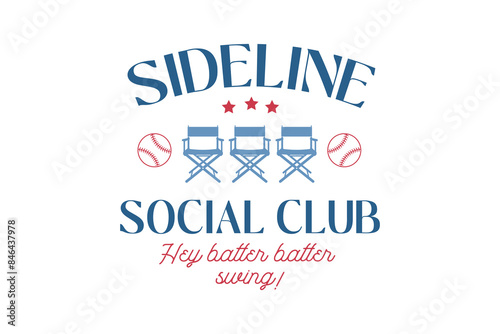 Sideline Social club, Retro Baseball Quote Typography T shirt Design