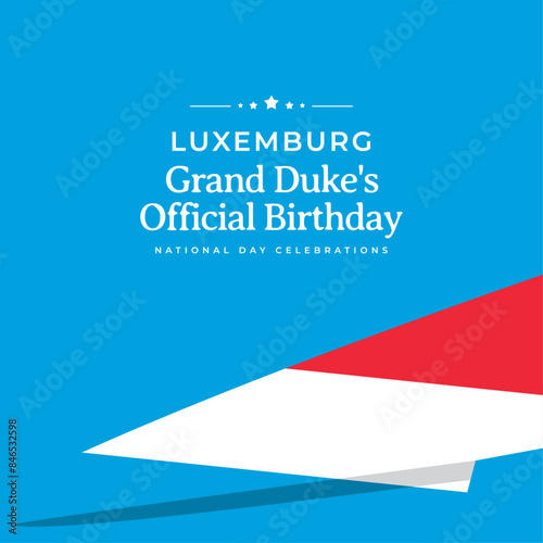 Grand Duke's Official Birthday  luxemburg national day celebration graphics template photo