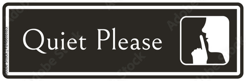 Quiet please sign