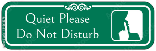 Quiet please sign do not disturb