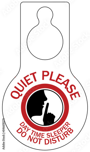 Quiet please sign day time sleeper. Do not disturb