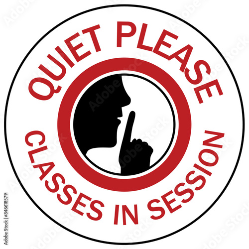 Quiet please sign quiet please, class in ssession 