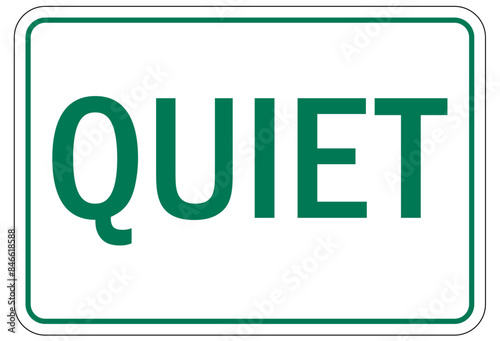 Quiet please sign
