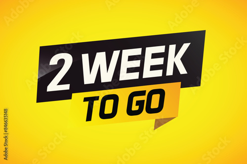 2 week to go word concept vector illustration and 3d style for use landing page, template, ui, web, mobile app, poster, banner, flyer, background, gift card, coupon

