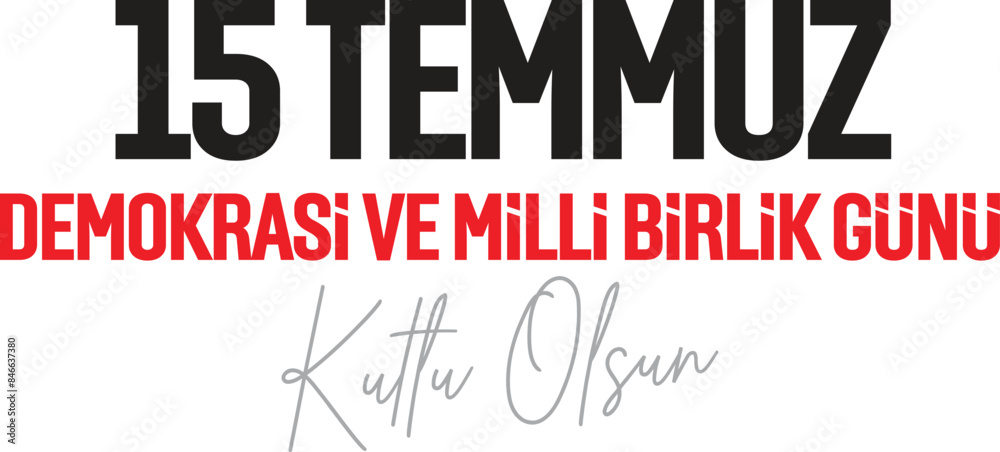 Translate: Happy July 15 Democracy and National Unity Day. Translate: Happy July 15 Democracy and National Unity Day.