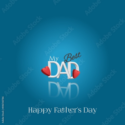 My Best Dad, The Hero of My Heart, Happy Father's Day. Show your Dad some love this Father's Day with this heartwarming illustration design with typography lettering.