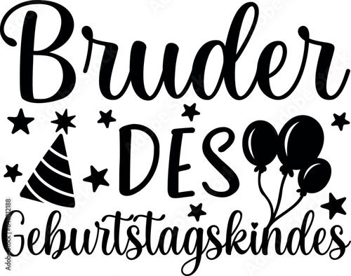 Brudes Des Geburtstagskindes (eng: Brothers of the birthday child) vector hand drawn lettering in German