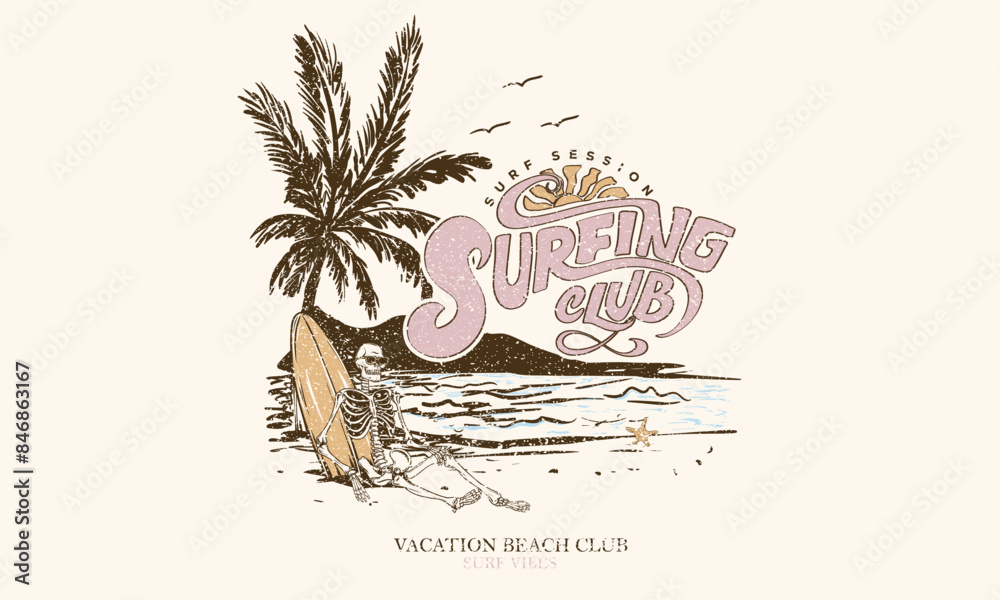 Enjoy beach life. Summer vibes artwork. Surf club design. Beach wave artwork. Sunshine paradise graphic print design. Surf skeletons hand sketch.