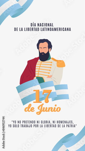  17 de Junio, Martín Miguel de Güemes, Día Nacional de la Libertad Latinoamericana. Guemes, héroe gaucho.
