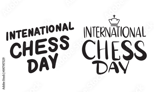 International Chess Day collection text lettering. Hand drawn vector art.