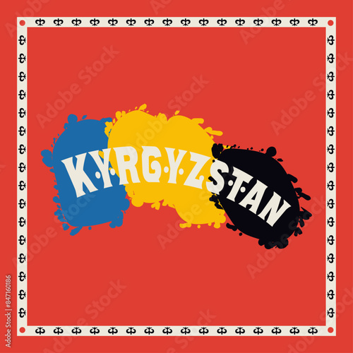 The inscription Kyrgyzstan on a colored background with splashes. Template for T-shirt, poster, book, banner. Inscription Kyrgyzstan for decoration. Background for design.