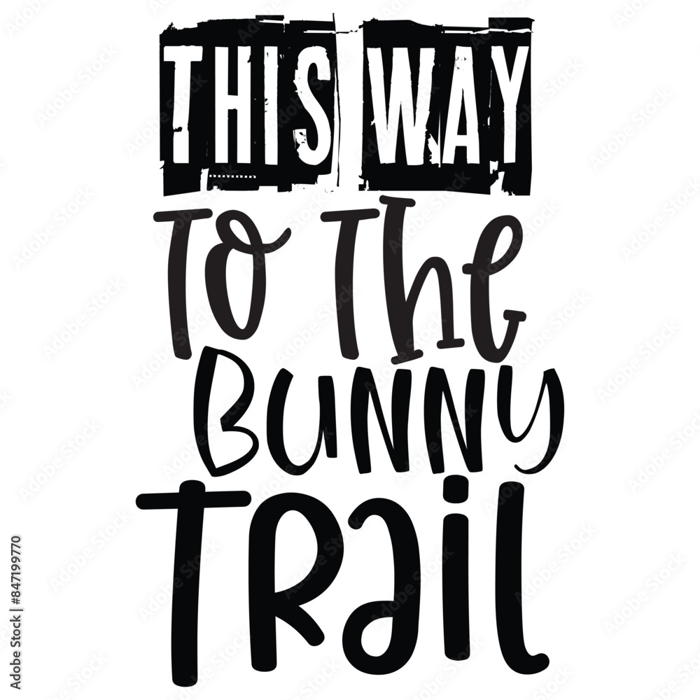 this way to the bunny trjil 