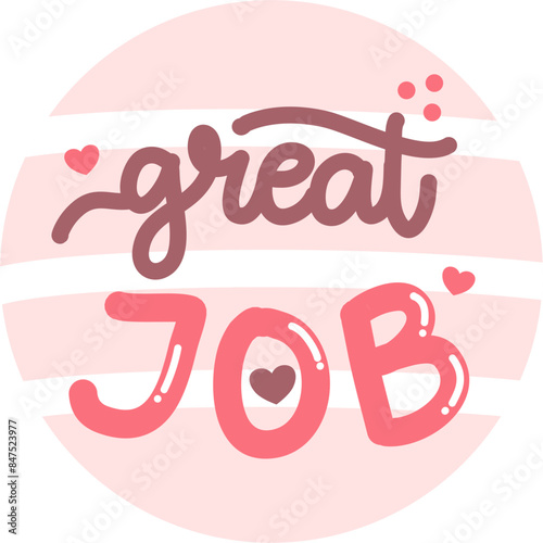Great job handwrite affirmation word
