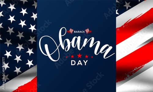 Barack Obama day theme poster. Vector illustration.  Suitable for Poster, Banners, campaign and greeting card. photo