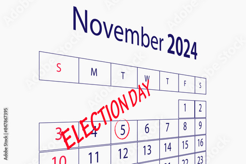 5 November 2024 American presidential election date highlighted on calendar with. US presidential election will take place on November 5.