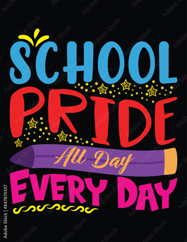 Fototapeta premium SCHOOL PRIDE , BACK TO SCHOOL T SHIRT DESIGN 