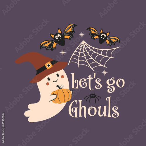 Let's go ghouls Halloween vector quote. Cute ghost vector illustration. Halloween haunted, boo spooky. Happy Holiday quote, funny design.