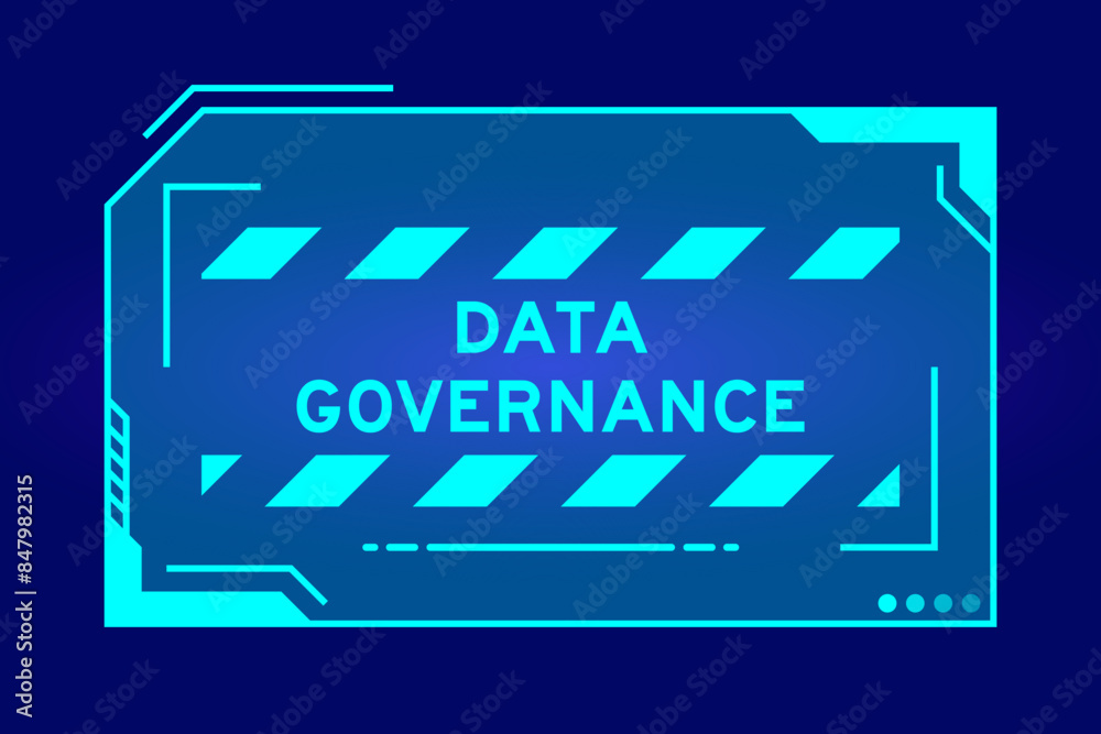 Obraz premium Blue color of futuristic hud banner that have word data governance on user interface screen on black background
