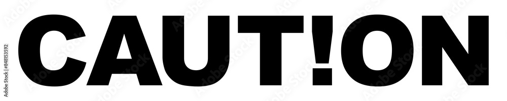 Text Illustration of the 'CAUTION!' Sign, Simple and Flat Style, Eye Catching and Memorable. Can use for Banner, Sticker, Website, Apps, or Graphic Design Element. Format PNG Text Illustration of the 'CAUTION!' Sign, Simple and Flat Style, Eye Catching and Memorable. Can use for Banner, Sticker, Website, Apps, or Graphic Design Element. Format PNG
