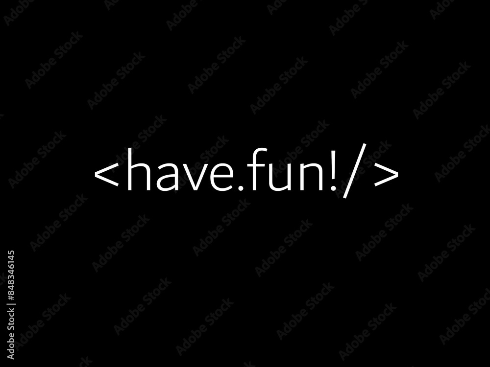 Obraz premium Have fun in code.