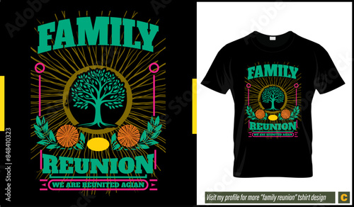 Family reunited writing and trees, flower, roots, leaf, wheel tshirt design vector free download