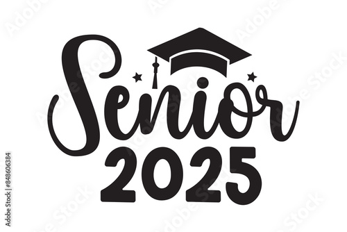 Class of 2025 Svg, Senior 2025 SVG, graduation Svg Design, Senior 2025 SVG Bundle, Class of 2025 Svg, Graduation 2025, Proud Mom 2025 svg, Graduation Shirt Svg