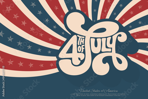 4th of July with groovy hippie typography design on red and blue retro twisted sunburst background, vector template for banner, flyer, greeting card, poster.