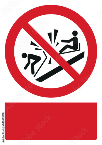 iso prohibition safety signs v2 do not ram into toboggans your custom message here portrait size a4/a3/a2/a1	
