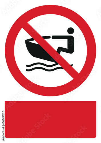 iso prohibition safety signs v2 no personal watercraft your custom message here portrait size a4/a3/a2/a1	
