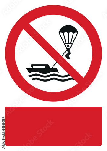 iso prohibition safety signs v2 no parasailing your custom message here portrait size a4/a3/a2/a1	
