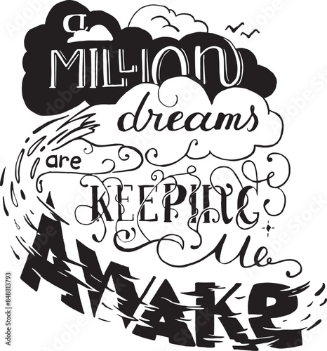 A million dreams are keeping me awake vector illustration hand writting