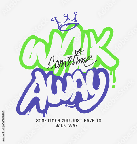 walk away graffiti art style vector illustration for fashion print