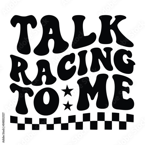 Talk racing to me Retro SVG