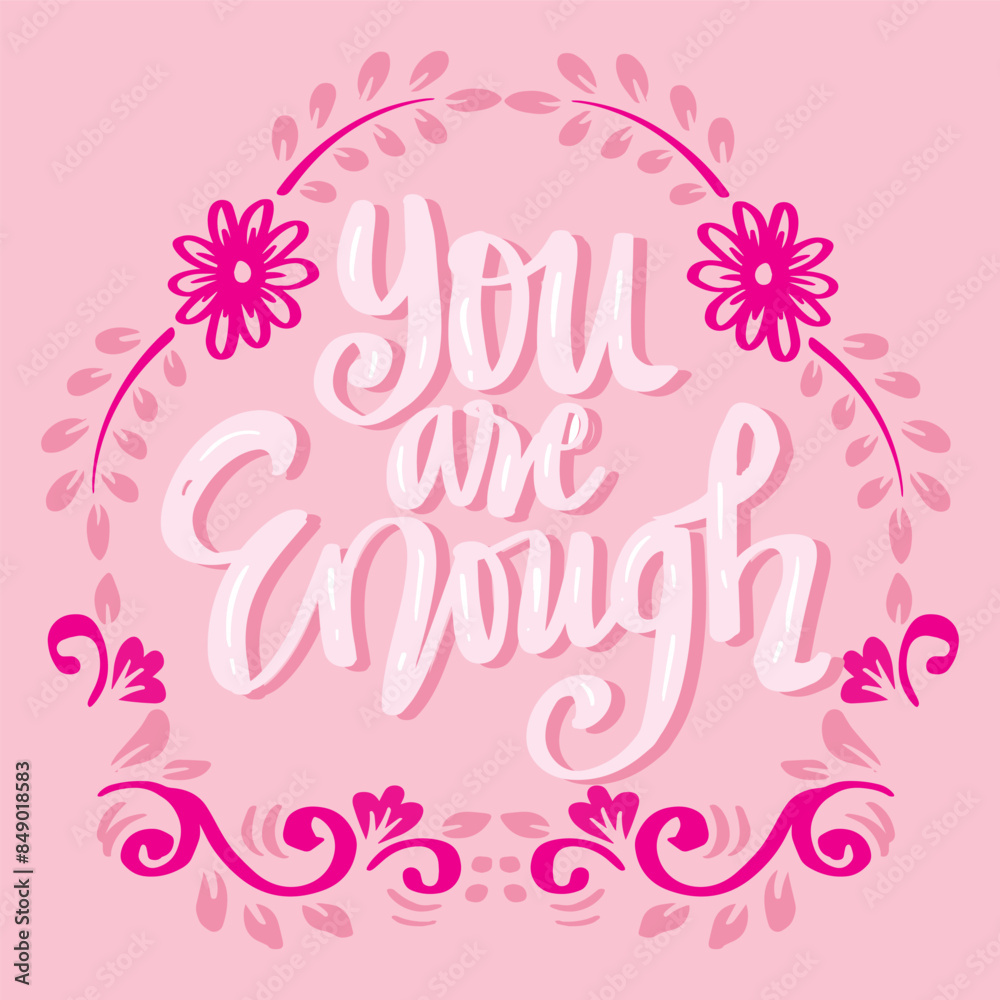 You are enough. Handwritten quote. Vector illustration. You are enough. Handwritten quote. Vector illustration.