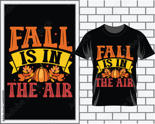 Fall Autumn t shirt design vector, autumn t shirt, fall t shirt, thanksgiving t shirt photo