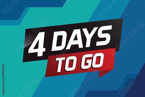 4 days to go word concept vector illustration with ribbon and 3d style for use landing page, template, ui, web, mobile app, poster, banner, flyer, background, gift card, coupon

