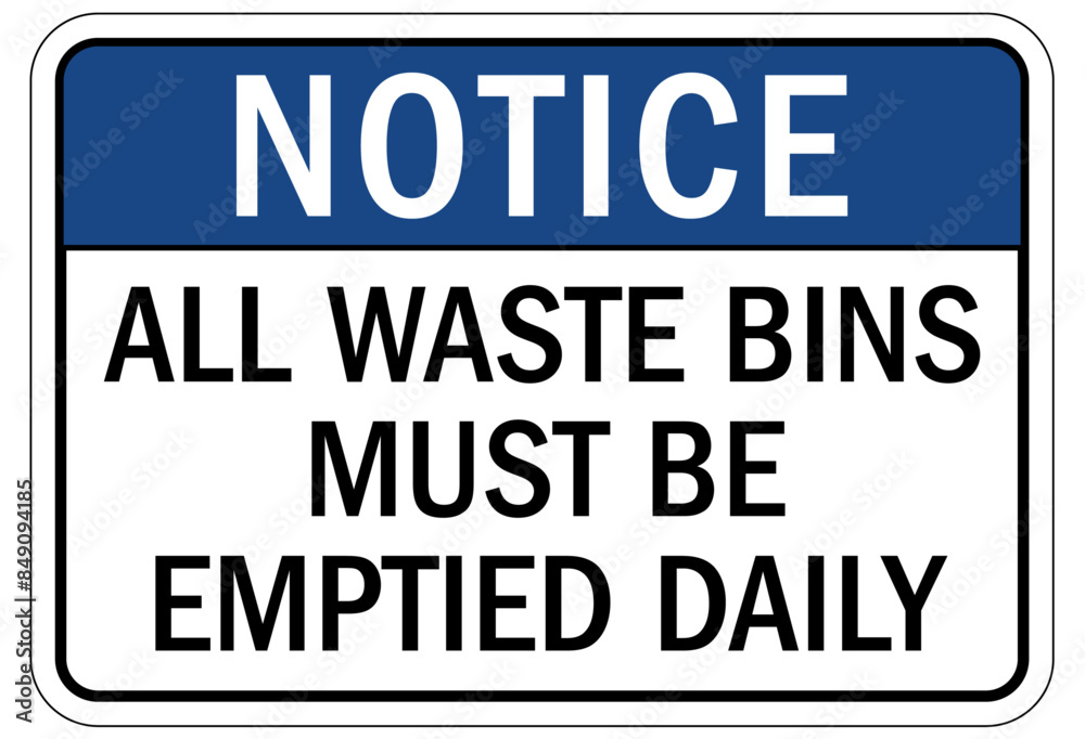 Dumpster sign all waste bins must be emptied daily
