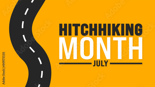 July is Hitchhiking Month background template. Holiday concept. use to background, banner, placard, card, and poster design template with text inscription and standard color. vector illustration.