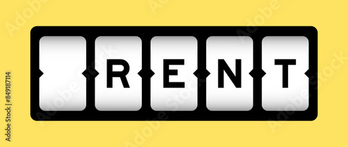 Black color in word rent on slot banner with yellow color background