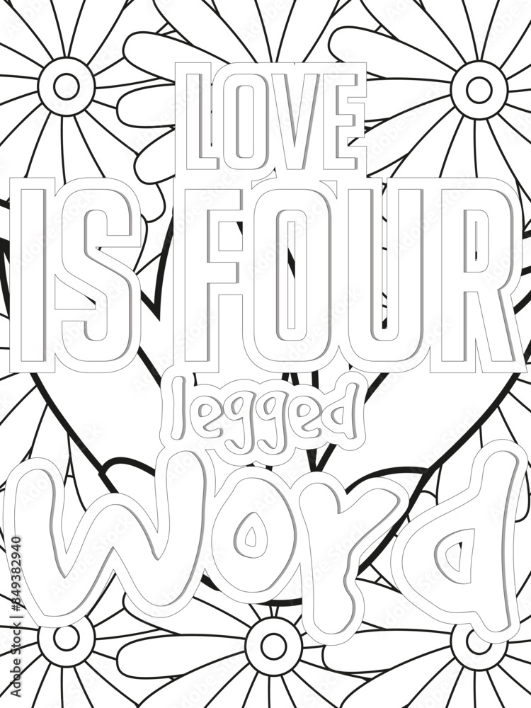Dog Quotes Flower Coloring Page Beautiful black and white illustration for adult coloring book Dog Quotes Flower Coloring Page Beautiful black and white illustration for adult coloring book