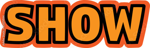 Show time lettering effect design