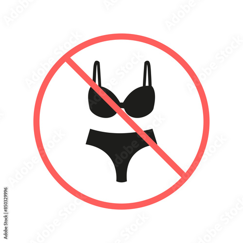 No swim wear. Red sign prohibition of clothing. Black women swimsuit in red crossed circle. Nude beach