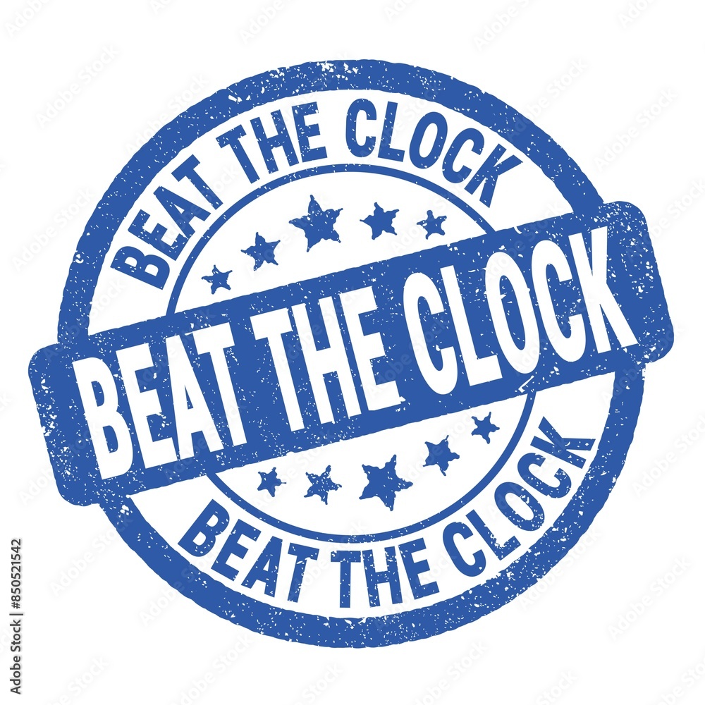 BEAT THE CLOCK text written on blue round stamp sign. BEAT THE CLOCK text written on blue round stamp sign.