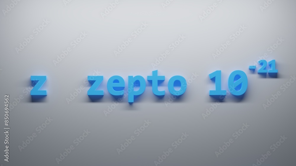 z zepto 10 -21 Metric Prefixes numbers - 3D render illustration - white background z zepto 10 -21 Metric Prefixes numbers - 3D render illustration - white background