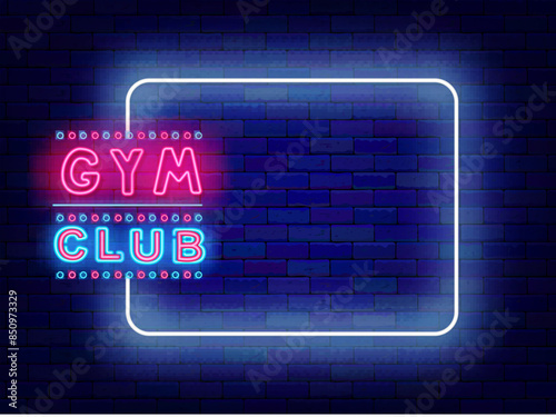 Gym club neon advertising. Fitness and sport. Greeting card. Empty white frame and vintage typography. Glowing poster. Copy space. Editable stroke. Vector stock illustration