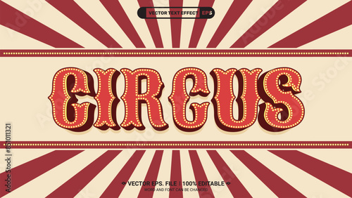 Circus show decorative billboard bulb style editable 3d vector text effect on retro background