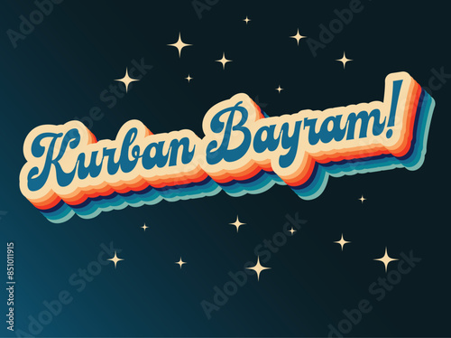 Retro Kurban Bayram Greeting: Festive Typography with Stars Vector Illustration, Eid al Adha, Eid Mubarak banner